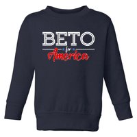 Beto For America Toddler Sweatshirt