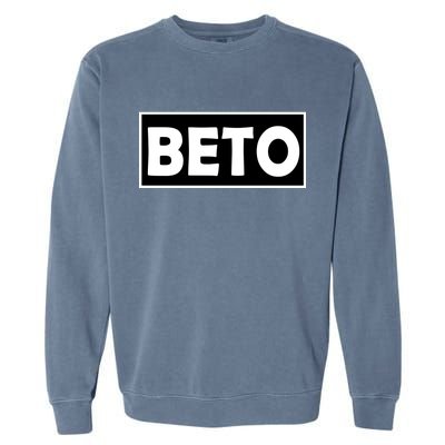 Beto For President Simple Logo  Garment-Dyed Sweatshirt