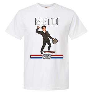 Beto O'Rourke For President Skateboarding Garment-Dyed Heavyweight T-Shirt