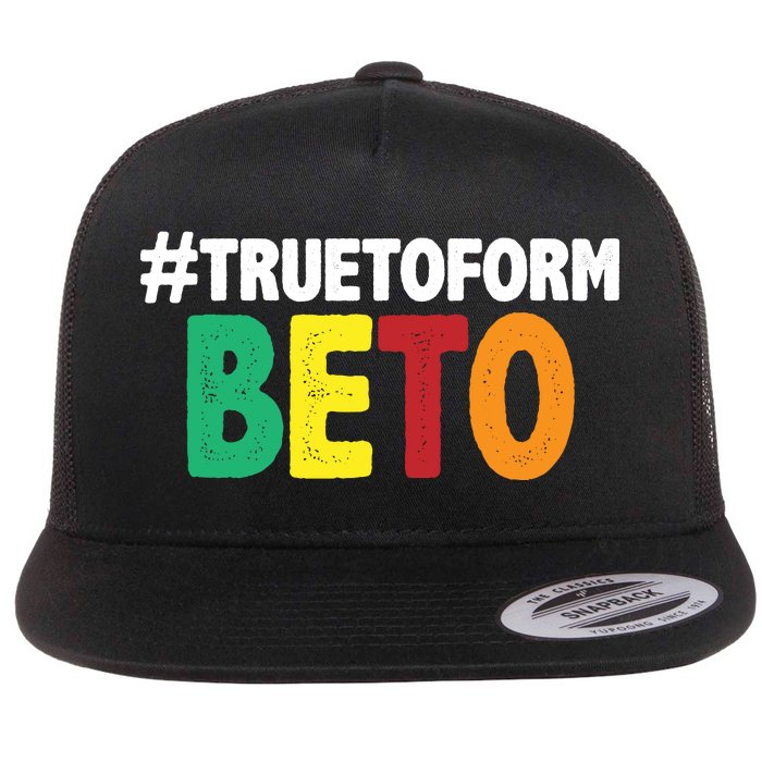 Beto O'Rourke True To Form Flat Bill Trucker Hat