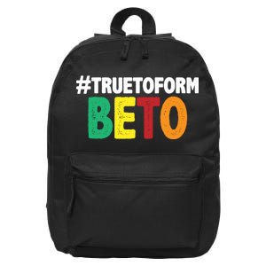 Beto O'Rourke True To Form 16 in Basic Backpack