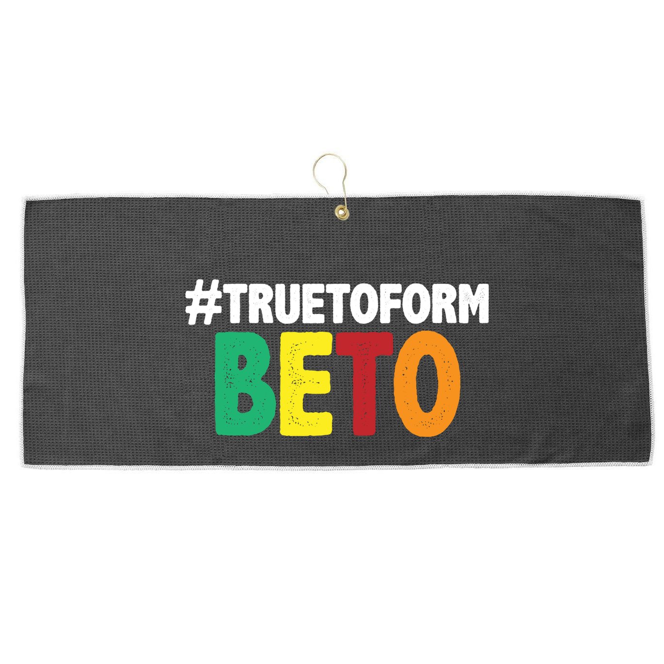 Beto O'Rourke True To Form Large Microfiber Waffle Golf Towel
