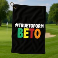 Beto O'Rourke True To Form Golf Towel