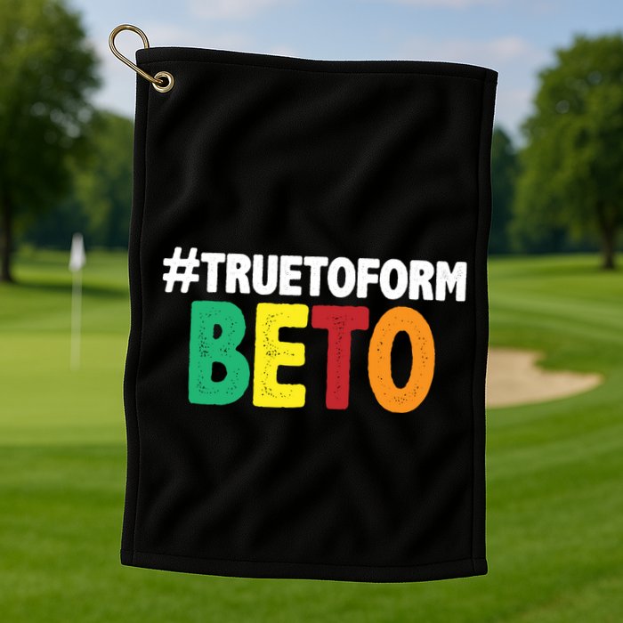 Beto O'Rourke True To Form Golf Towel