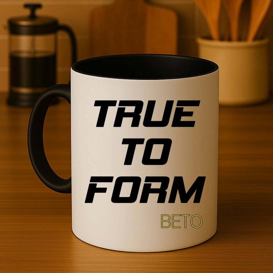 Beto True to Form  Mug