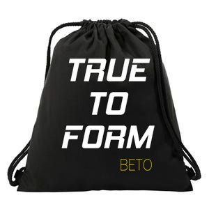 Beto True to Form  Drawstring Bag