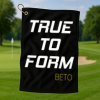 Beto True to Form  Golf Towel