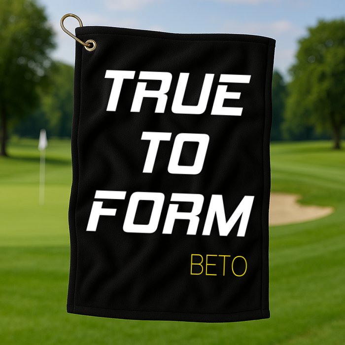 Beto True to Form  Golf Towel