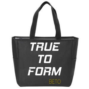 Beto True to Form  Zip Tote Bag