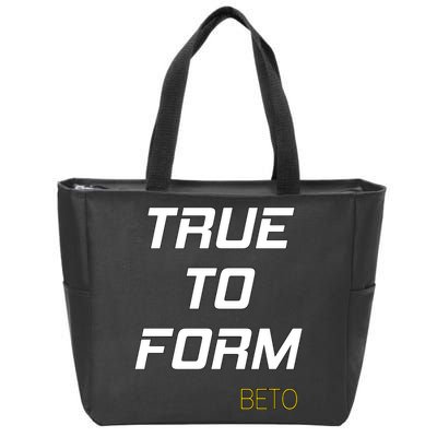 Beto True to Form  Zip Tote Bag