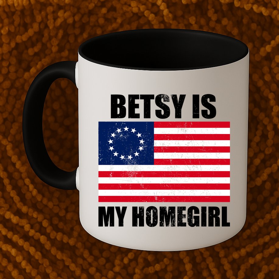 Betsy Is My Homegirl Mug