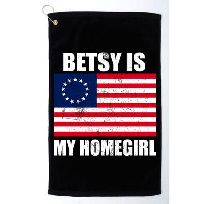 Betsy Is My Homegirl Golf Towel