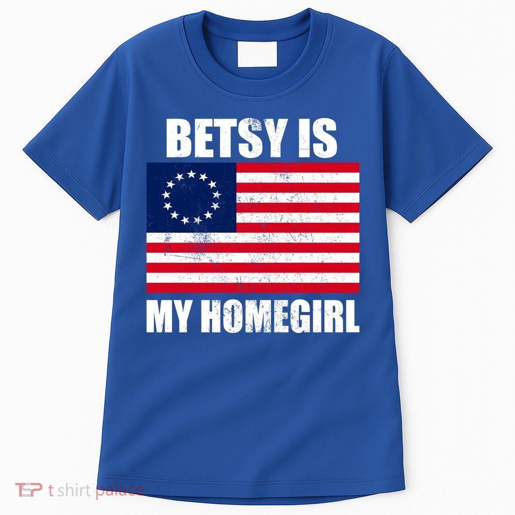 Betsy Is My Homegirl Tall T-Shirt