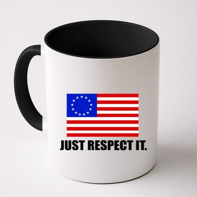 Betsy Ross Flag Just Respect It Mug