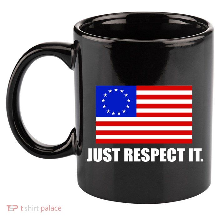 Betsy Ross Flag Just Respect It 11oz C Handle Ceramic Mug