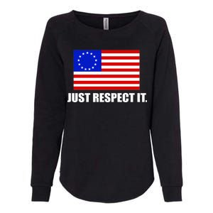 Betsy Ross Flag Just Respect It Womens California Wash Sweatshirt