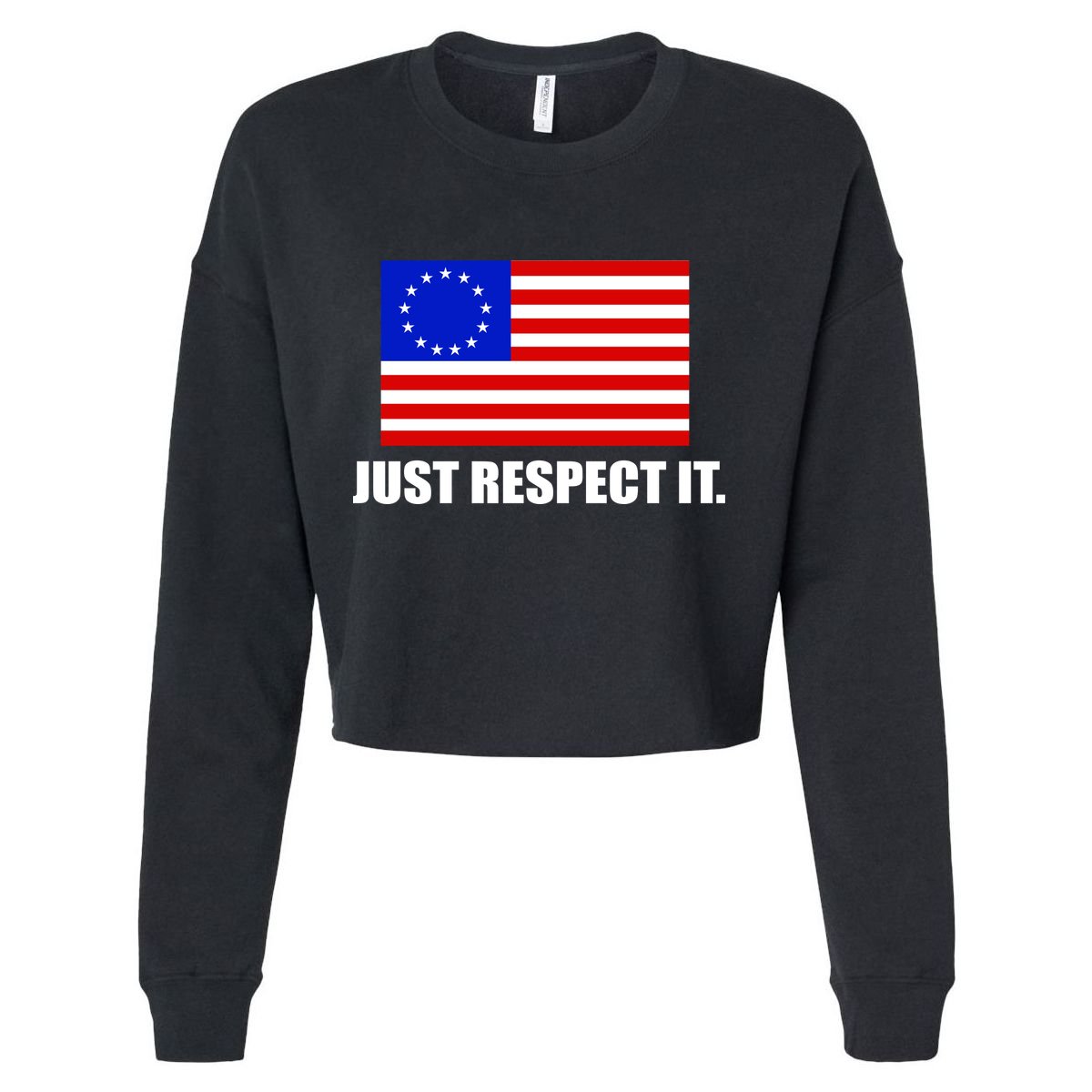 Betsy Ross Flag Just Respect It Cropped Pullover Crew