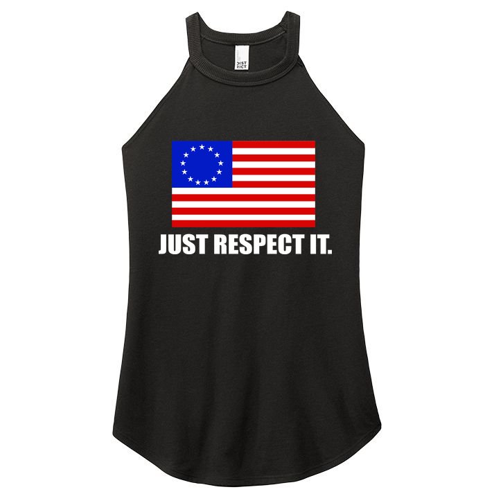 Betsy Ross Flag Just Respect It Women's Perfect Tri Rocker Tank