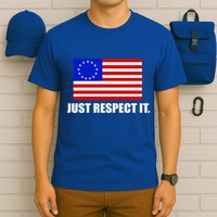Betsy Ross Flag Just Respect It T-Shirt