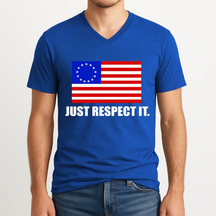 Betsy Ross Flag Just Respect It V-Neck T-Shirt