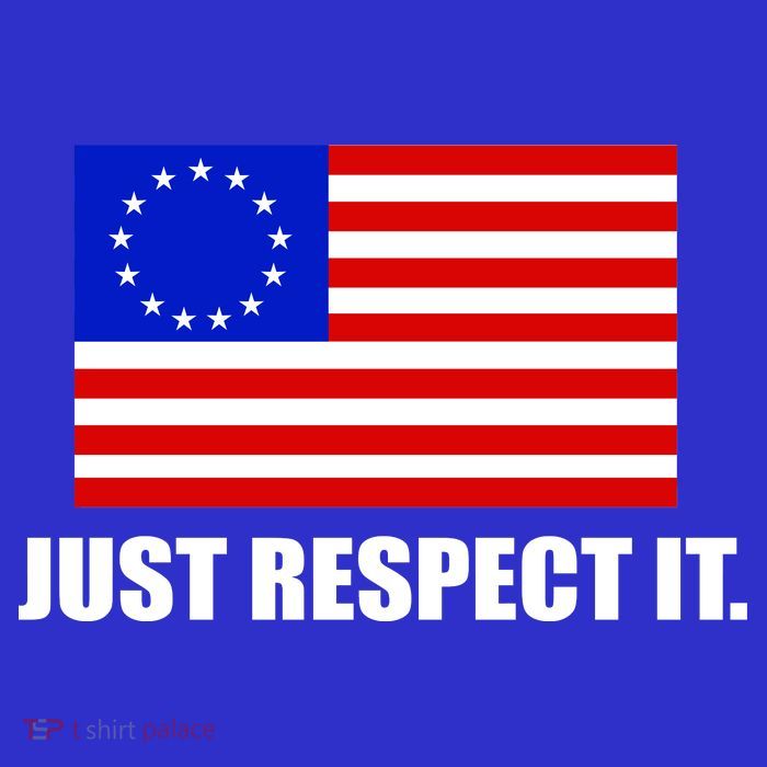 Betsy Ross Flag Just Respect It Button