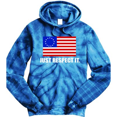 Betsy Ross Flag Just Respect It Tie Dye Hoodie