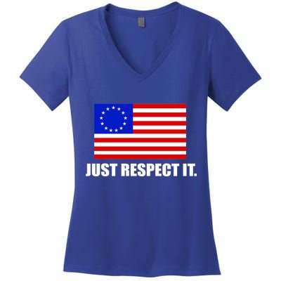 Betsy Ross Flag Just Respect It Women's V-Neck T-Shirt
