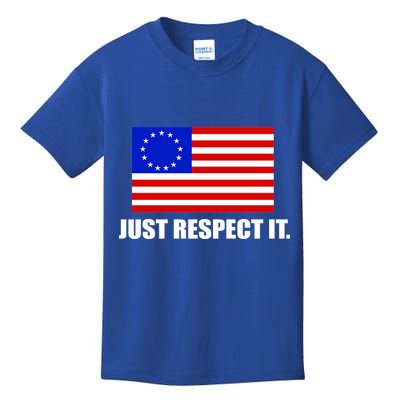 Betsy Ross Flag Just Respect It Kids T-Shirt