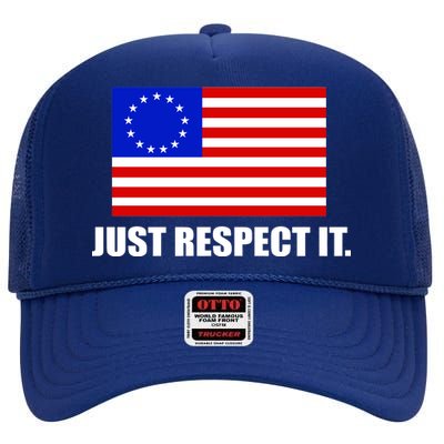 Betsy Ross Flag Just Respect It High Crown Mesh Back Trucker Hat