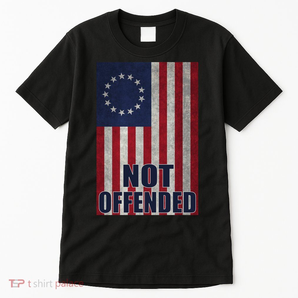 Betsy Ross Flag Not Offended 13 Stars For Protesters Tall T-Shirt