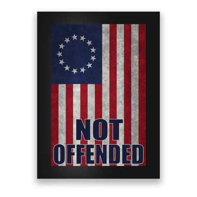 Betsy Ross Flag Not Offended 13 Stars For Protesters Poster