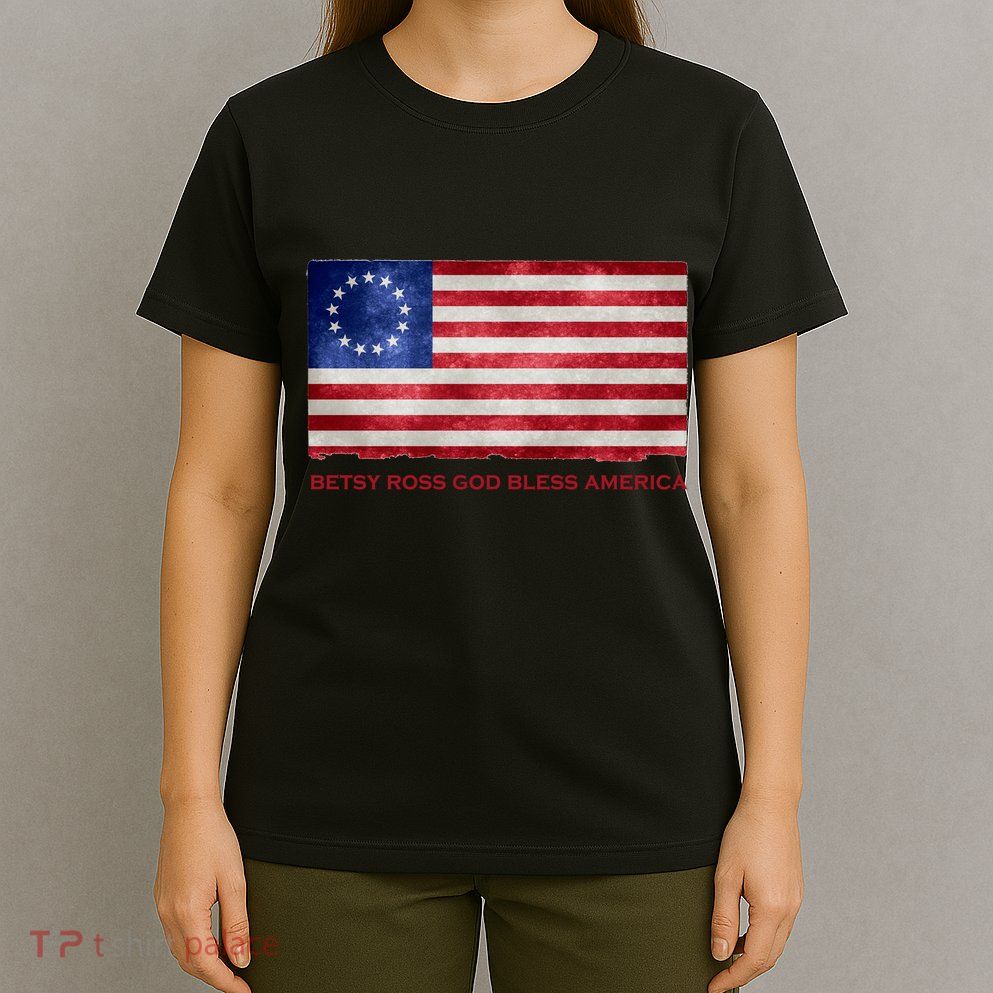 Betsy Ross God Bless America T-Shirt