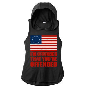 Betsy Ross I'm Offended That You're Offended Ladies PosiCharge Tri-Blend Wicking Draft Hoodie Tank