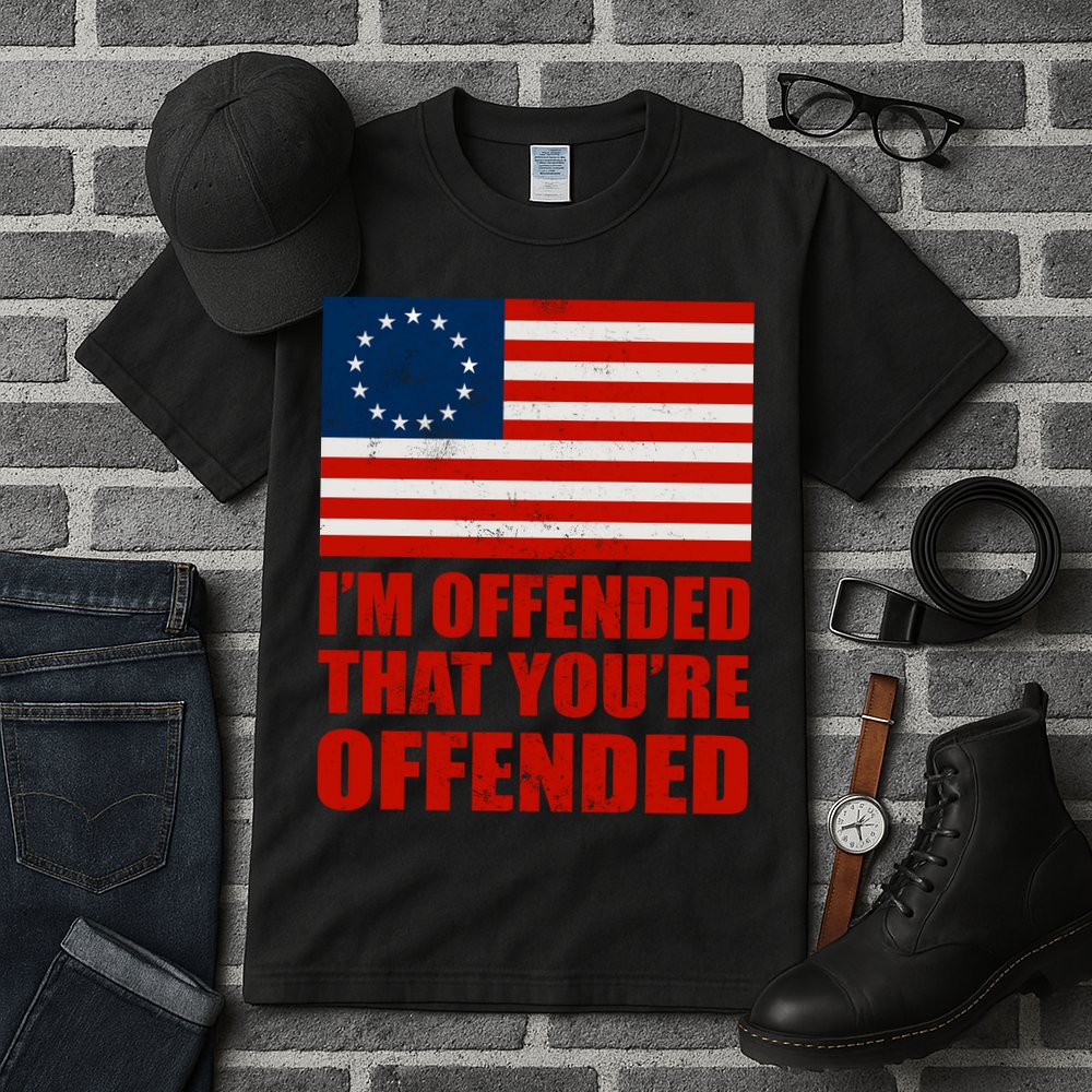 Betsy Ross I'm Offended That You're Offended Tall T-Shirt