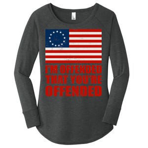 Betsy Ross I'm Offended That You're Offended Women's Perfect Tri Tunic Long Sleeve Shirt