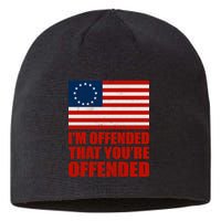 Betsy Ross I'm Offended That You're Offended Sustainable Beanie