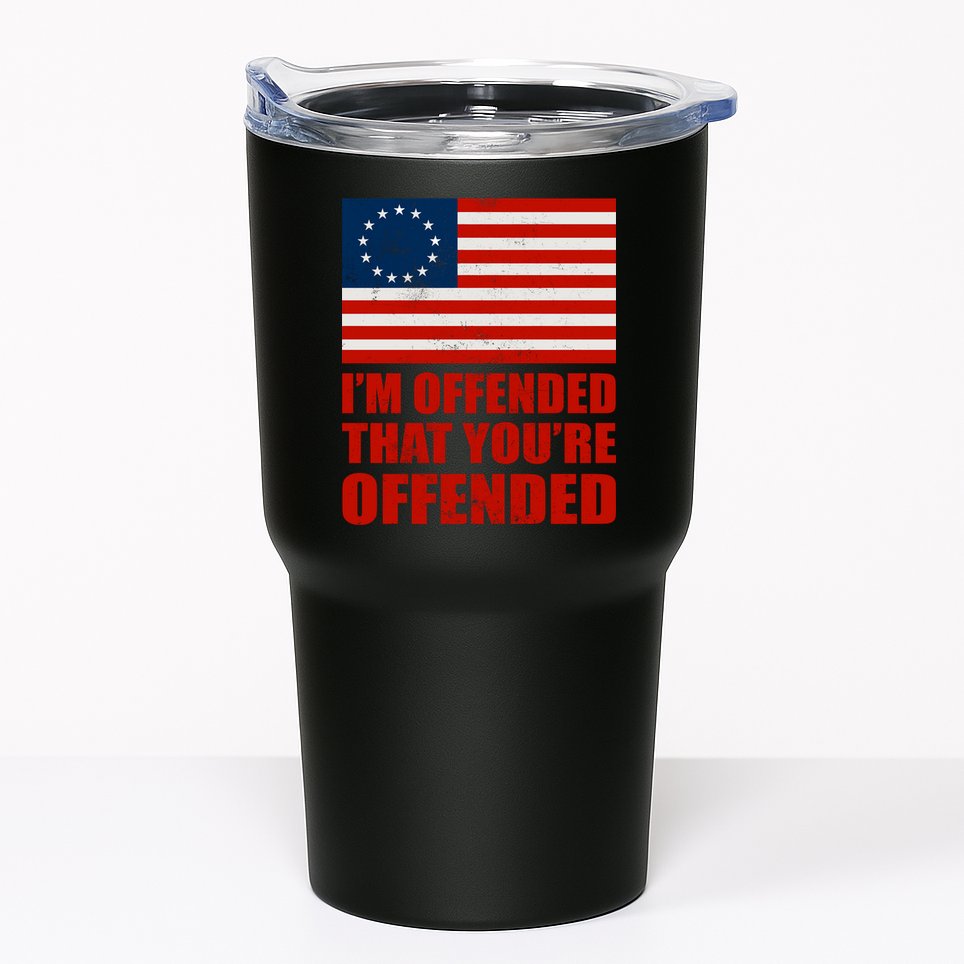 Betsy Ross I'm Offended That You're Offended Tumbler