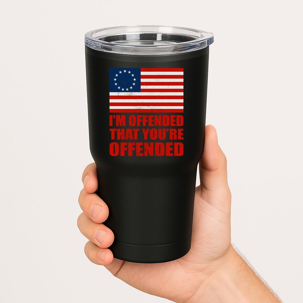 Betsy Ross I'm Offended That You're Offended Tumbler