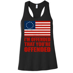 Betsy Ross I'm Offended That You're Offended Women's Racerback Tank