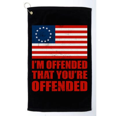Betsy Ross I'm Offended That You're Offended Golf Towel