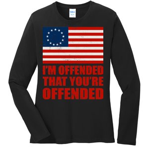 Betsy Ross I'm Offended That You're Offended Ladies Long Sleeve Shirt