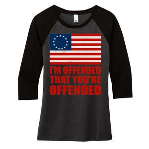 Betsy Ross I'm Offended That You're Offended Women's Tri-Blend 3/4-Sleeve Raglan Shirt