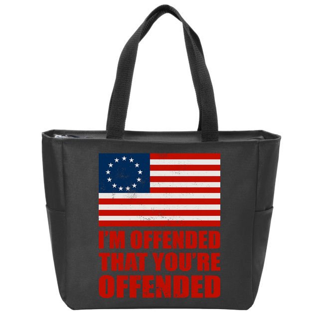 Betsy Ross I'm Offended That You're Offended Zip Tote Bag