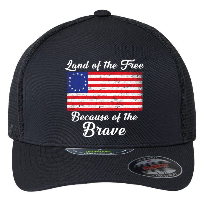Betsy Ross Land Of The Free Because Of The Brave Flexfit Unipanel Trucker Cap