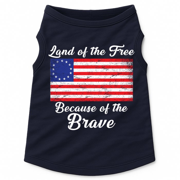 Betsy Ross Land Of The Free Because Of The Brave Doggie Tank
