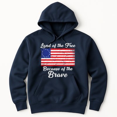 Betsy Ross Land Of The Free Because Of The Brave Hoodie