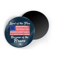 Betsy Ross Land Of The Free Because Of The Brave Magnet