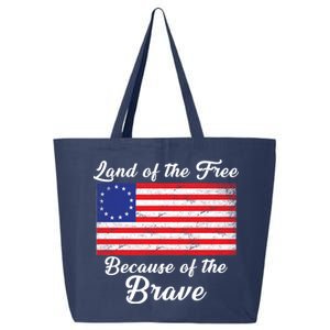 Betsy Ross Land Of The Free Because Of The Brave 25L Jumbo Tote