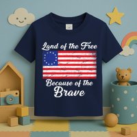 Betsy Ross Land Of The Free Because Of The Brave Toddler T-Shirt