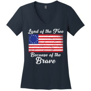 Betsy Ross Land Of The Free Because Of The Brave Women's V-Neck T-Shirt